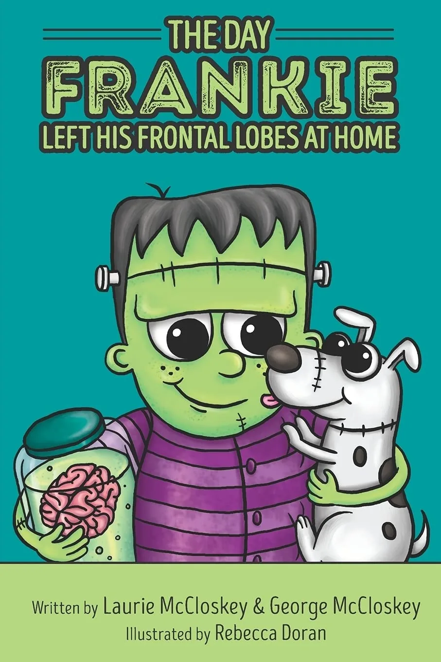 Cover of The Day Frankie Left His Frontal Lobes at Home